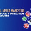 Social Media Marketing (Instagram & Facebook Ads) Course